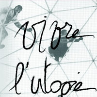 "Vivre l'utopie", les 11, 12, 13 et 14 oct 2012 à Grenoble