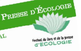 21 et 22 novembre 2009 : Festival du Livre et de la Presse Ecologique, à Paris : 