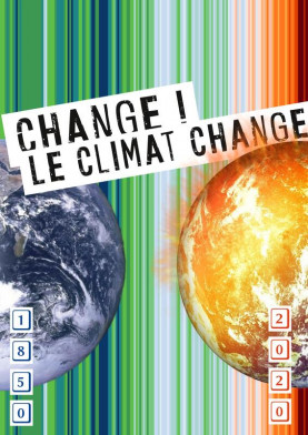 "Change ! Le climat change" - Affiche proposée par Jeunesse pour le Climat 26 : 